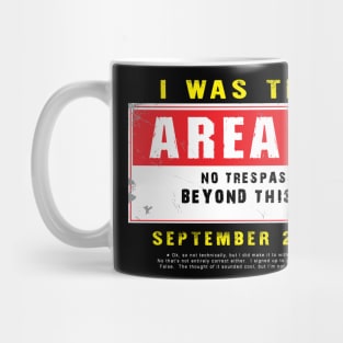 I was there - Area 51 Mug